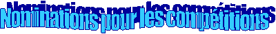 Nominations pour les comptitions
